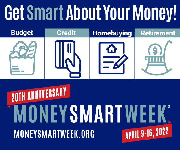 Join @MoneySmartWeek Saturday, April 9 – Saturday, April 16, 2022 for a week of financial capability programming focused on those hardest-hit by the pandemic. Learn more: moneysmartweek.org