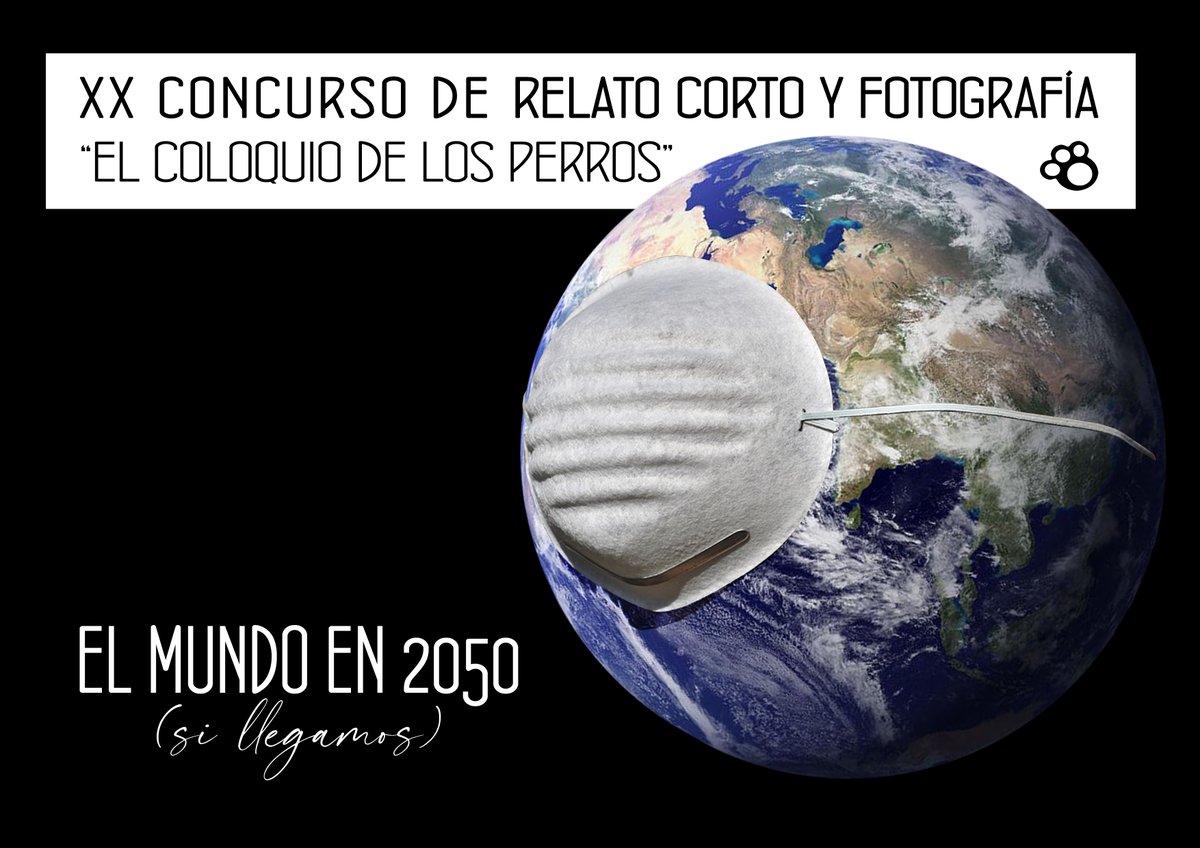 elcoloquio's tweet photo. 20 CONCURSO DE RELATO CORTO Y FOTOGRAFÍA EL COLOQUIO DE LOS PERROS.
El tema en esta edición es «El mundo en 2050 (si llegamos)».
Bases en https://t.co/2LxHUvNnC4
Los relatos y fotos se pueden enviar hasta el 1 de julio de 2022 a elcoloquio.asociacion@gmail.com https://t.co/TH0lP2SffB