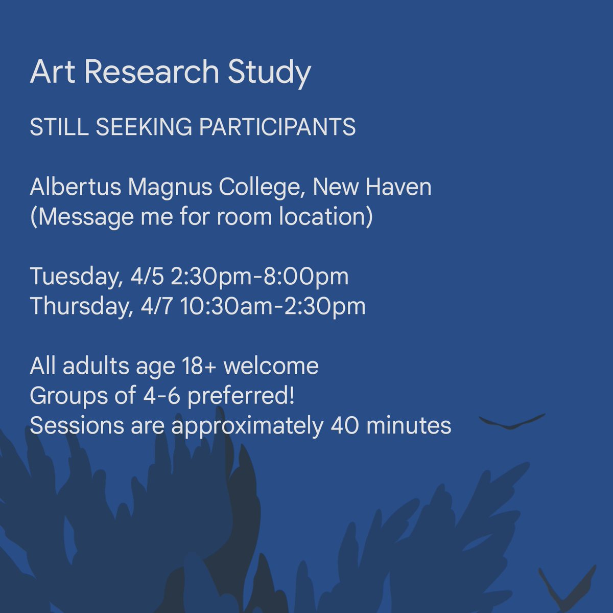 missyeve_'s tweet photo. SEEKING PARTICIPANTS for my art research study

-Albertus Magnus College 4/5 2:30-8:00 &amp; 4/7 10:30-2:30
-Please pass info along
-All adults age 18+ welcome to participate
-Groups of 4-6 preferred
-Sessions approximately 40min
-DM me for the room location https://t.co/BgSIGs4iav
