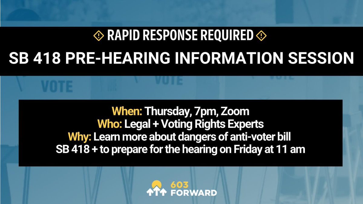 603 Forward (@603forward) on Twitter photo 🚨 VOTING RIGHTS RAPID RESPONSE 🚨
At the last minute House Republicans announced a hearing for SB418, the worst voting rights bill this year.
Join Team 603 Forward + <a href="/NHVotingRights/">NH Voting Rights ⚖️</a> for an informational event on SB418 this Thursday, April 7 at 7pm. #NHPolitics #VotingRights 🚨 VOTING RIGHTS RAPID RESPONSE 🚨
At the last minute House Republicans announced a hearing for SB418, the worst voting rights bill this year.
Join Team 603 Forward + <a href="/NHVotingRights/">NH Voting Rights ⚖️</a> for an informational event on SB418 this Thursday, April 7 at 7pm. #NHPolitics #VotingRights