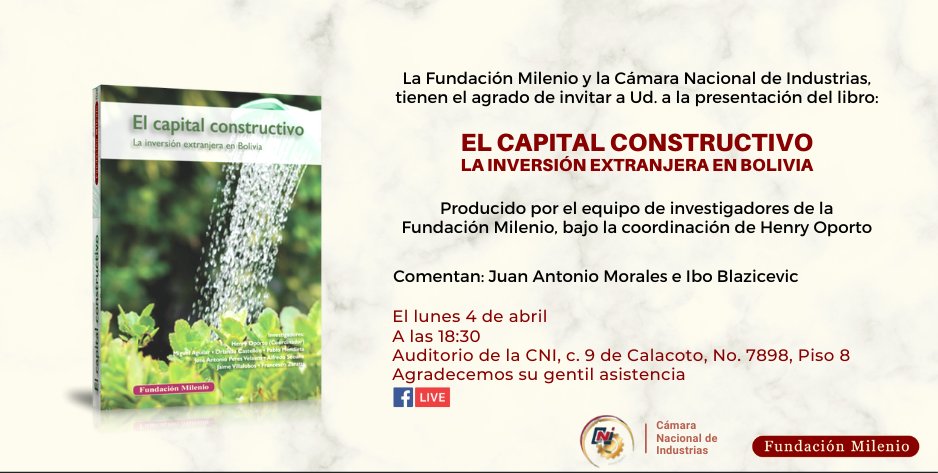 #Bolivia #IED Hoy 4 de abril a las 18:30 presentamos el libro “El capital constructivo – La inversión extranjera en Bolivia” un estudio completo sobre los casos exitosos de la IED en Bolivia
Transmisión por Facebook bit.ly/capitalconstru…