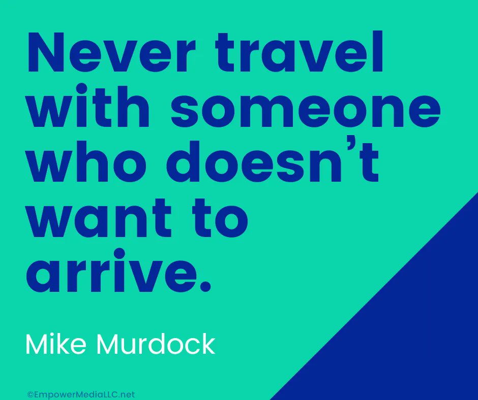 EmpowerMediaBiz's tweet photo. Never travel with someone who doesn’t want to arrive.
-Mike Murdock

#Wisdom #Goals #DeanOfSuccess #HowToBeSuccessful #SecretsToSuccess #Winning #EmpowerMedia #LevelUp https://t.co/4uqOGXdBXQ