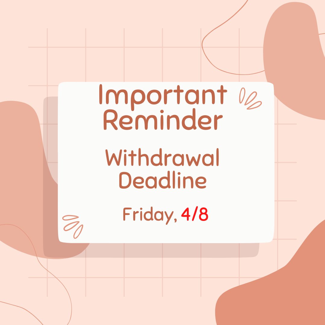 The last day to withdraw from a course without academic penalty is Friday, 4/8. If you need help, academic advisors will be taking course withdrawal walk-ins today-Thursday between 2-4pm, and Friday, 4/8 from 12-4pm.