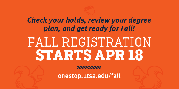 UTSAOneStop's tweet photo. There is a date change to the Fall Registration schedule: registration will now start on April 18. Classification groupings will remain the same. More info was sent to your UTSA email. See the updated schedule at https://t.co/dJSaTl08QI. https://t.co/udb27tMNv4