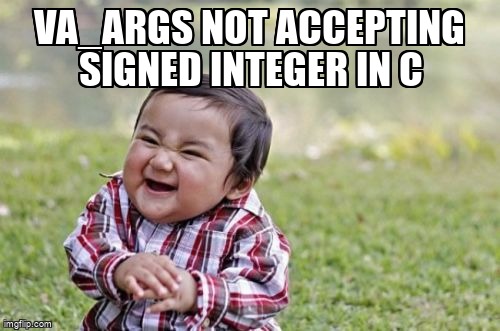 overflow_meme's tweet image. va_args not accepting signed integer in C stackoverflow.com/questions/7173… #variadicfunctions #elf #unsignedinteger #c #string