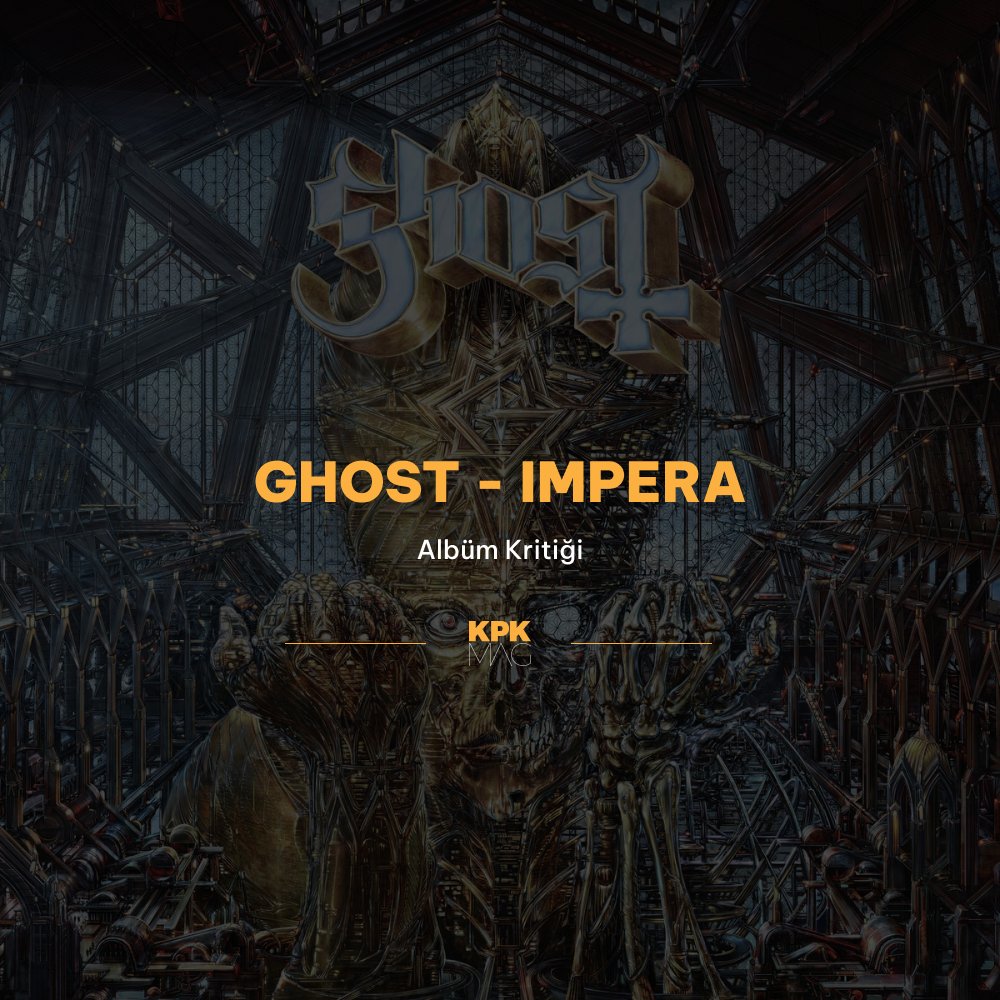 kpk_mag's tweet photo. GHOST’dan Yeni Albüm!
Karşınızda “IMPERA”
Yazan: @alperkayihan
Okumak için:
https://t.co/TqFJCW4WKJ
#ghost #impera #ghostimpera #metal #review #albumreview #albumkritik #metalmusic #thebandghost https://t.co/2uQ3lSSyyP