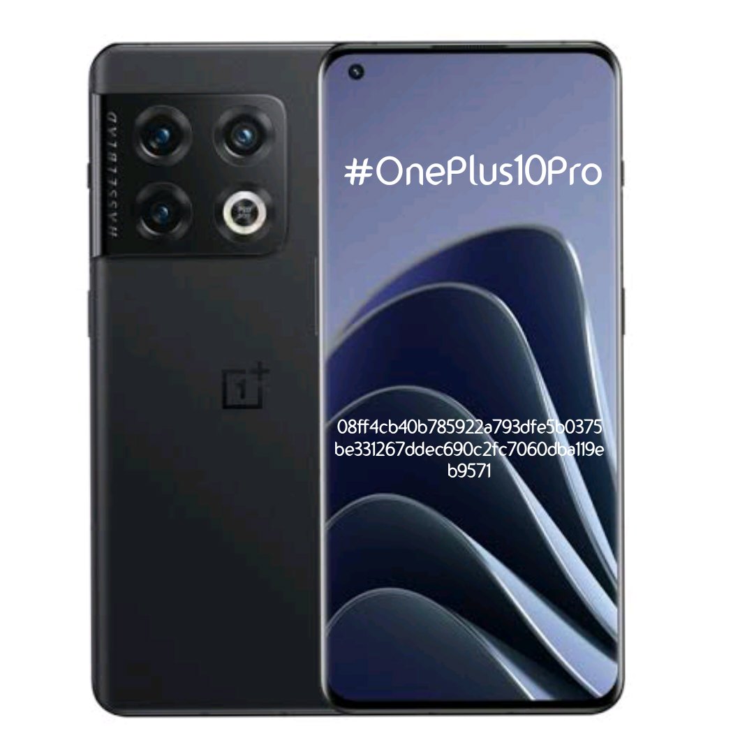hashnumber's tweet photo. #OnePlus10Pro best in Android phone
With @hashnumber  

#nft #NFTGiveaway #NFTCommmunity #nftcollector https://t.co/Bxs1dPhPOo