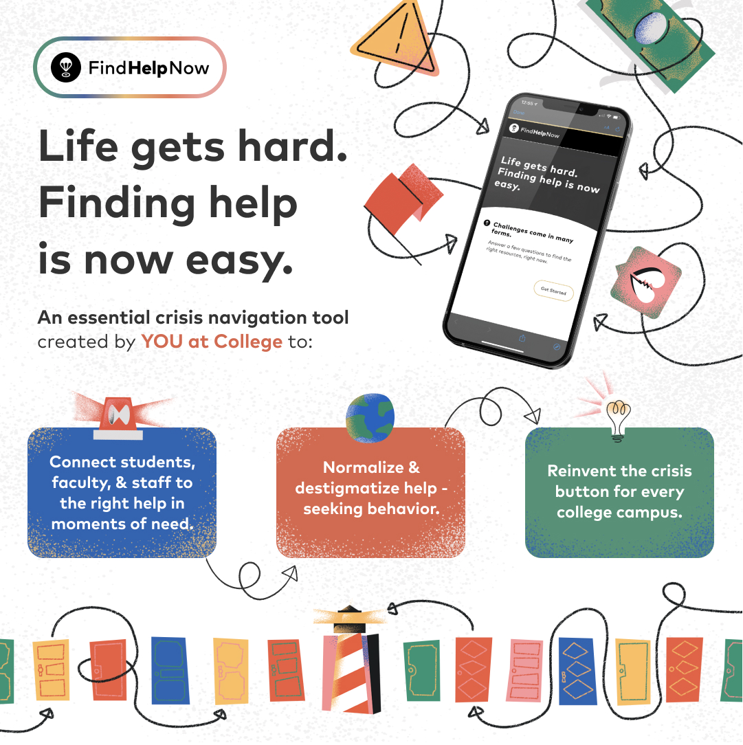 YOU_atCollege's tweet photo. Our team recently launched #FindHelpNow, a new tool that's reimagining crisis navigation for college campuses. Click below to explore how FindHelpNow can connect anyone on campus to the proper crisis support in under 30 seconds.
๐จ Learn More: https://t.co/s23YOMTMEq https://t.co/LtBlHJa73Y