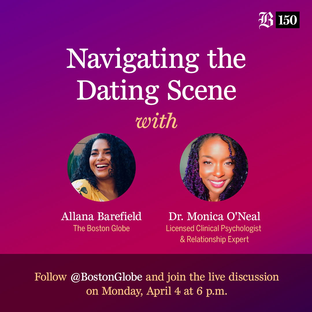 The Boston Globe (@bostonglobe) on Twitter photo Head over to the Globe's Instagram tonight at 6 p.m. for a conversation on dating with <a href="/allanabarefield/">Allana J. Barefield</a> and @drmonicaoneal, a Harvard psychologist and relationship expert. Head over to the Globe's Instagram tonight at 6 p.m. for a conversation on dating with <a href="/allanabarefield/">Allana J. Barefield</a> and @drmonicaoneal, a Harvard psychologist and relationship expert.