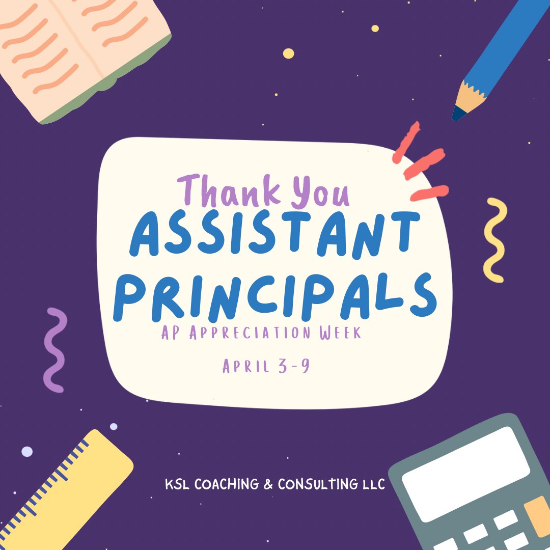 Happy Assistant Principal Appreciation Week #kslcoaching #kslconsulting #kslcoachingandconsultingllc