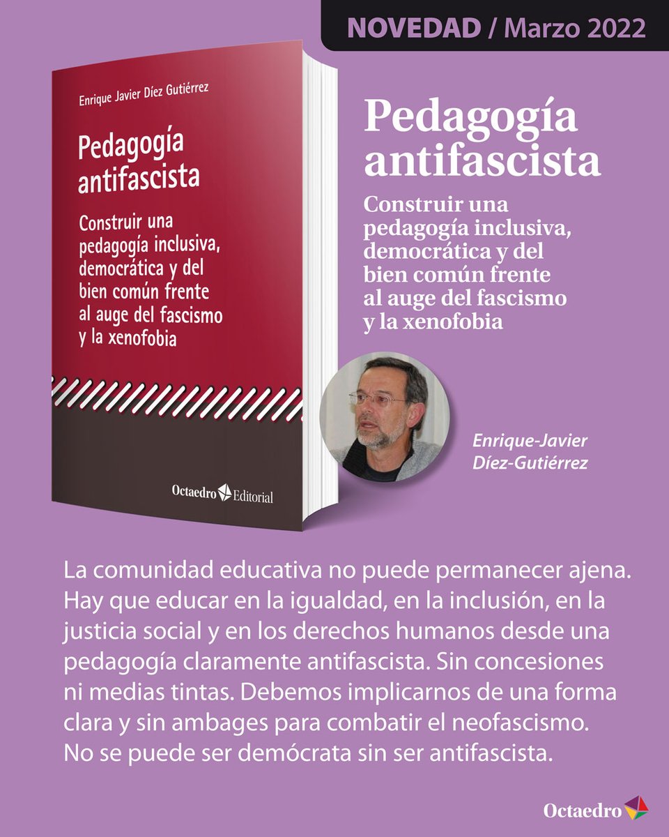 No se puede ser demócrata sin ser antifascista. No podemos educar en igualdad, en inclusión, derechos humanos, en respeto a la libertad de conciencia, en feminismo, justicia social, democracia y bien común, sin educar en antifascismo. O Pedagogía Antifascista o Barbarie.
