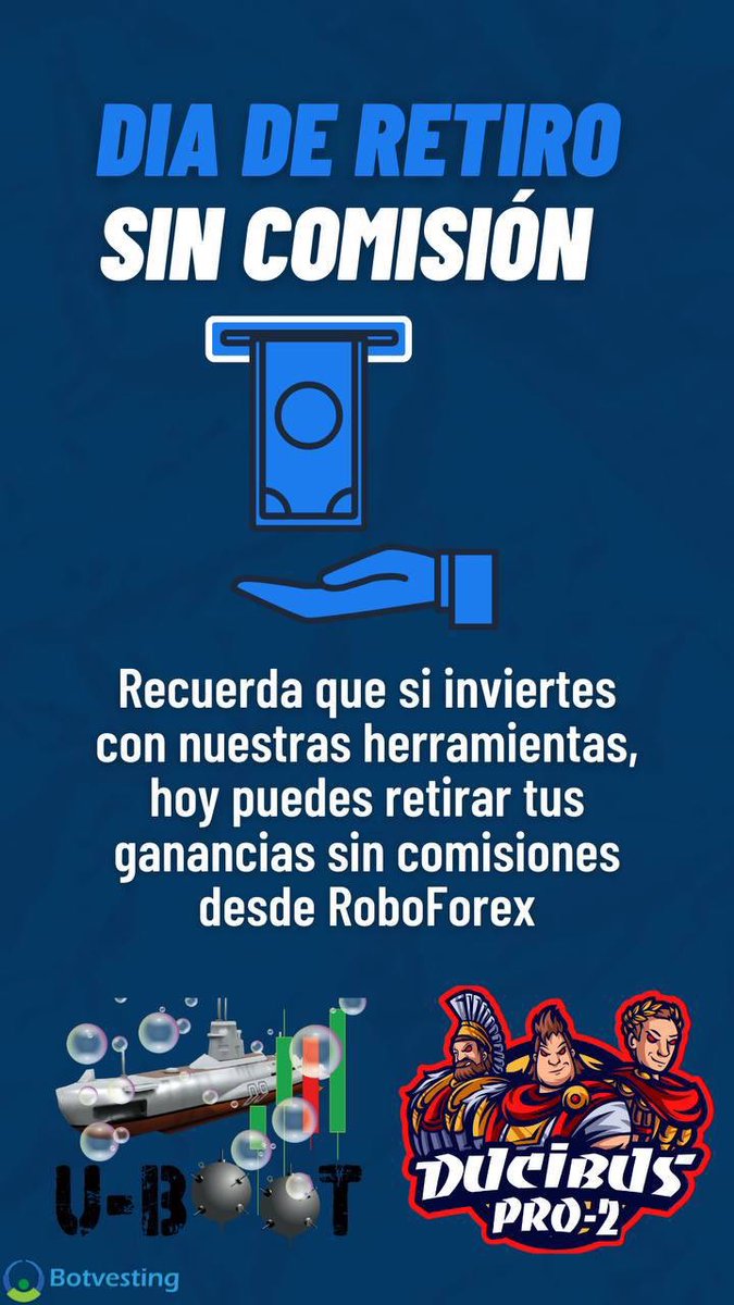 botvesting's tweet photo. DΓa de retiro sin comisiones en @RoboForexGlobal π€
#DucibusPro2
#Uboot
#Botvesting https://t.co/xbpsQOLhHb