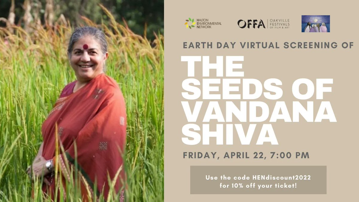 Join <a href="/henhere/">Halton Environmental Network</a>, <a href="/HaltonFood/">Halton Food</a>, <a href="/GrandmothersV/">Grandmothers Voice</a>, &amp; <a href="/theOFFA/">OFFA</a> for a special screening of #TheSeedsofVandanaShiva about the life story of Dr.Vandana Shiva. Watch virtually April 22 &amp; Stay for a live Q&amp;A.

Register buff.ly/3KmBLH6 with HENdiscount2022 for 10% off, See you there!