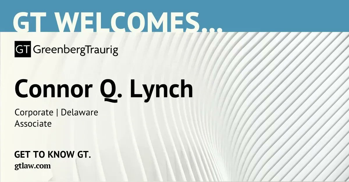 GT_Law's tweet photo. #GTDelaware welcomes Connor Q. Lynch as an associate in the firm’s Corporate Practice. Connor focuses his practice on matters involving Delaware limited liability companies, limited partnerships, and general partnerships. Read more: https://t.co/ruytQ1ODxc. https://t.co/Lut88x8mXr