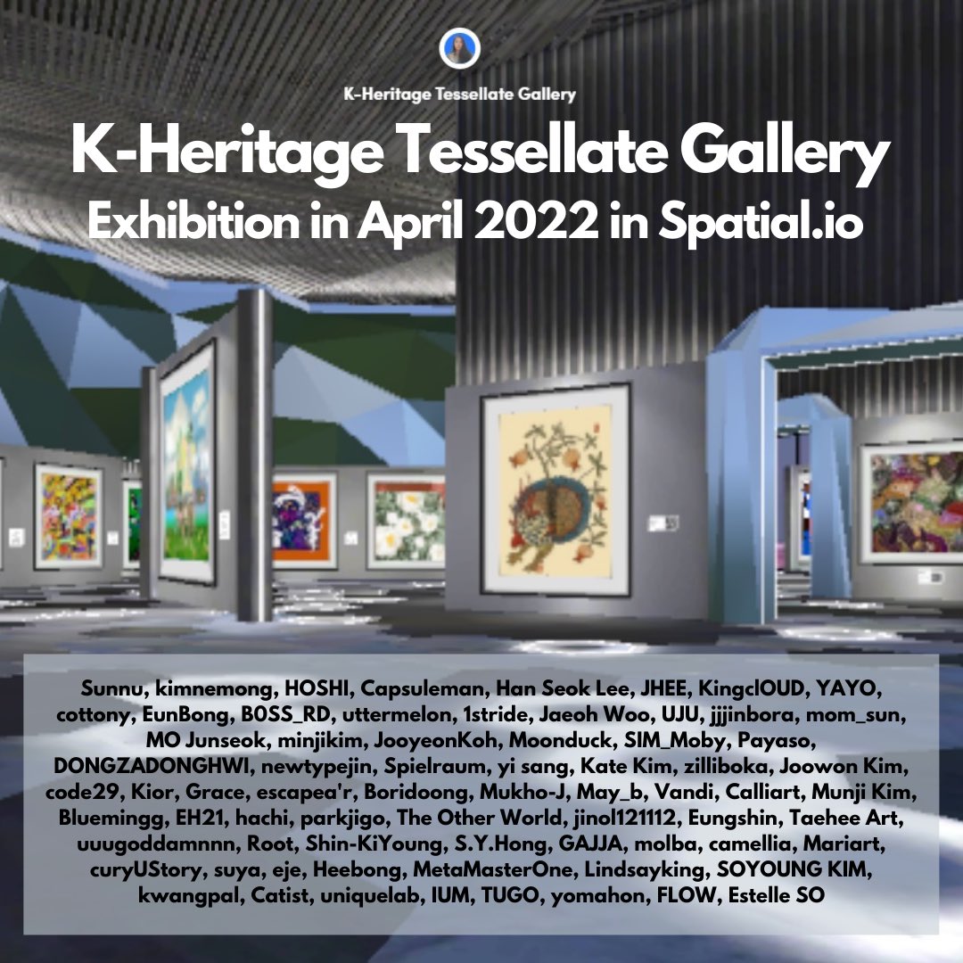 estelleso_art's tweet photo. Exhibition in @spatialxr 

K-Heritage Tessellate Gallery
In April 2022 in Spatial Park

Link in bio

Or

https://t.co/usQQbkVnaD  [ K-Heritage Tessellate Gallery ]
https://t.co/ukoOThBdQO

#koreanArtist #KoreaAritst #spatialio #spatialpark #Metaverse #NFT #NFTcommunity #Kheritage https://t.co/RxOBPUZYcZ