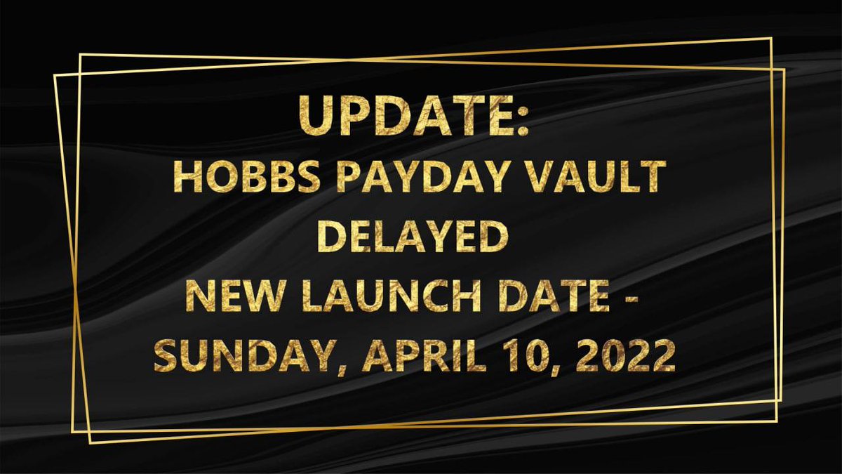 HobbsToken's tweet photo. ‼️ ATTENTION: HOBBS PAYDAY VAULT WILL BE MOVED ON APRIL 10, 2022 (SUNDAY).

Please, bear with us. Great updates were added to the vault, and it is worth the wait! We appreciate everyone’s patience and understanding! 

Respectfully,
~ Hobbs Team

#HobbsNetwork #HobbsPayday #Crypto https://t.co/croMFSPrAg