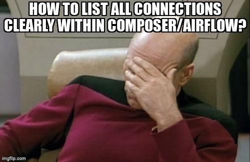 overflow_meme's tweet image. How to list all connections clearly within composer/airflow? stackoverflow.com/questions/6417… #airflow #googlecloudplatform #googlecloudcomposer