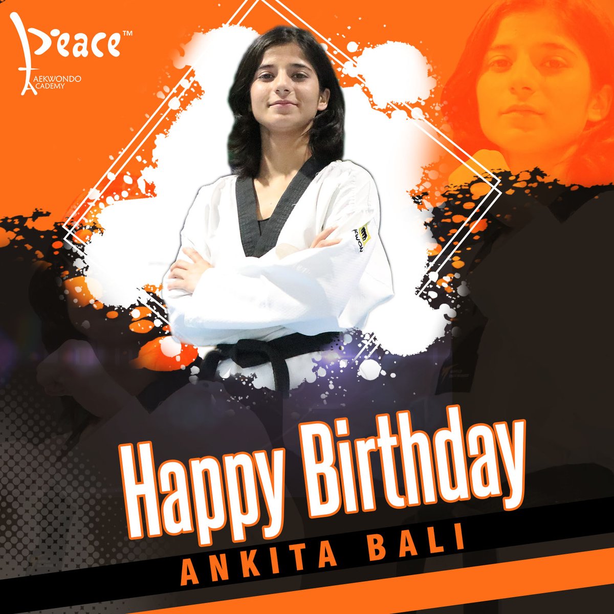 PeaceTaekwondo's tweet photo. Wish you a very happy birthday Ankita Bali! @Bali_Ankita7
@PeaceTaekwondo
#Taekwondo #ankitabali #trainforexcellence #peacetaekwondoacademy https://t.co/pnGBmGDlDm