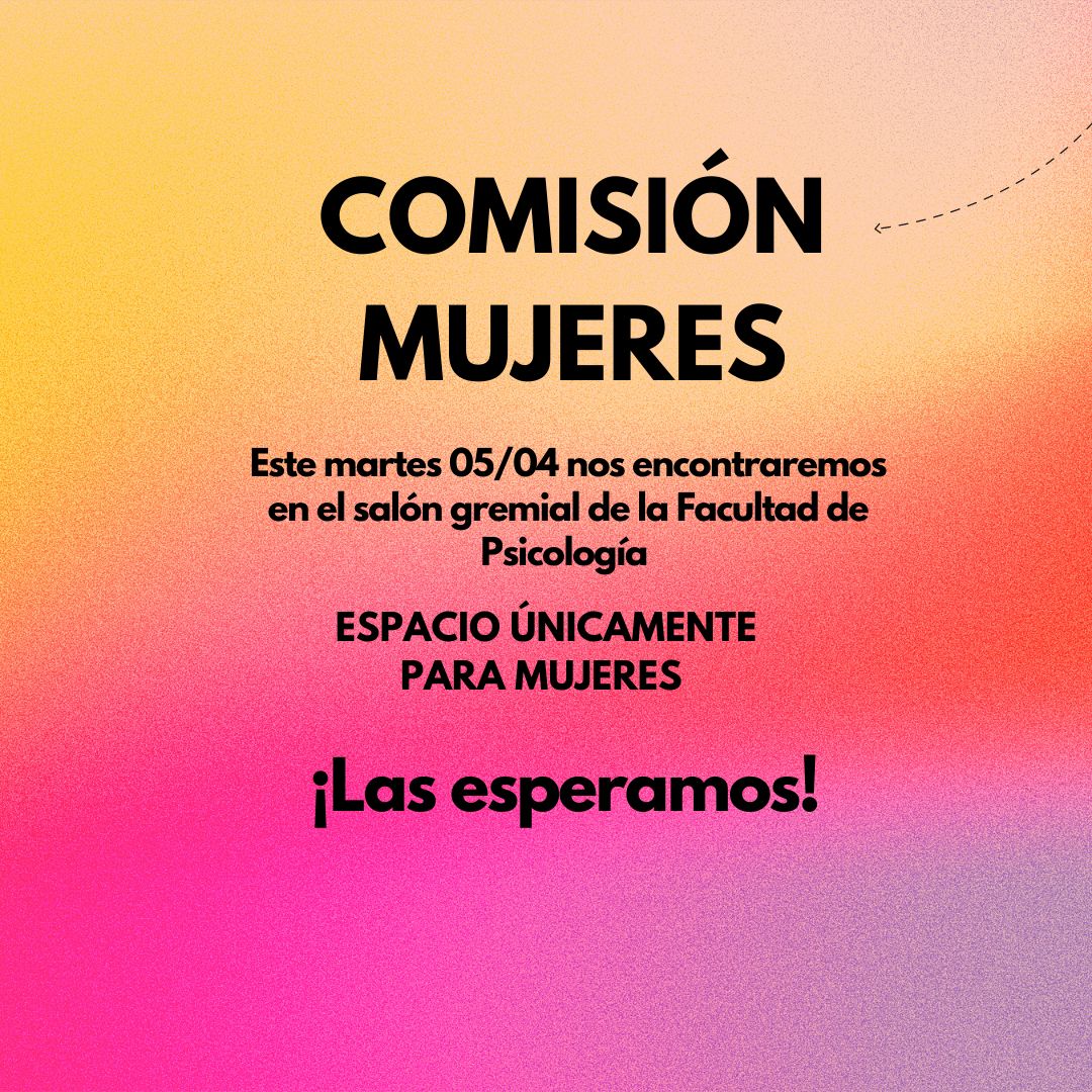 Arrancamos con la primer datita: ¡HAY COMI MUJERES!
Mañana MARTES 05/04 a las 17hs en el salón gremial. 

Arrimense a esta comi de base que siempre hace cosas bonitas.
Las esperamos!💜