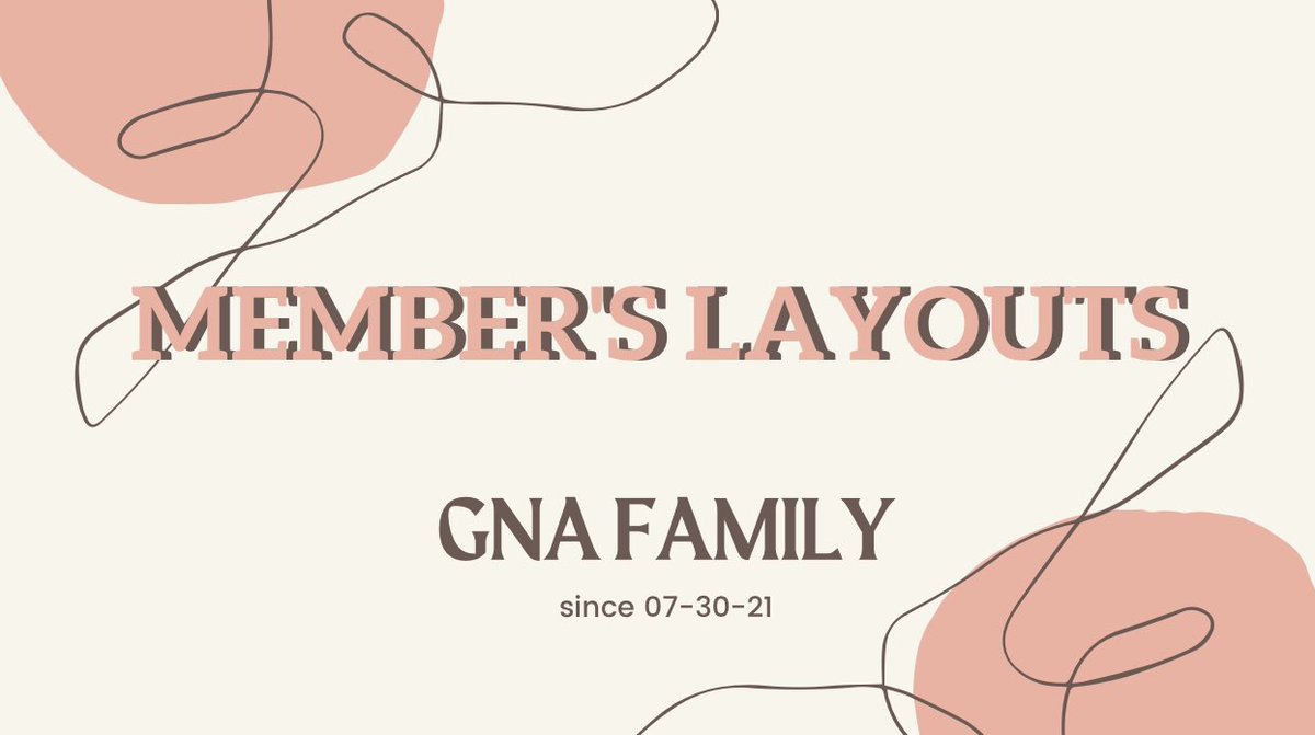gna_twts's tweet photo. » MEMBER'S LAYOUTS https://t.co/9iqAcJhL8A