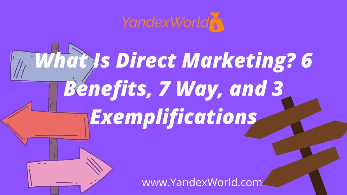 YandexWorld's tweet photo. What Is Direct Marketing? 6 Benefits, 7 Way, and 3 Exemplifications

Full Content here > https://t.co/6fmO9IzwV2

Hastags: 
 #DirectMarketing #marketing #work #brand #mindfulness #YandexWorld #yandexworld #Yandex_world #yandex_world #DigitalMarketing #marketing https://t.co/zNxL6Z8IH0