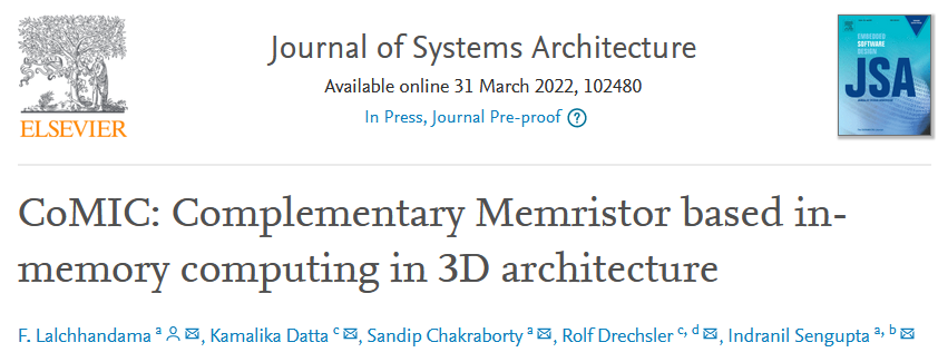 Rolf_Drechsler's tweet image. Our paper in #JSA on "CoMIC: Complementary Memristor based in-memory computing in 3D architecture" is available #online sciencedirect.com/science/articl… @agra_uni_bremen @DFKI @UniBremen #LogicInMemory #LiM #Memristor @ElsevierNews @Elsevier_Eng