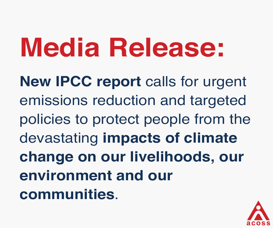 ACOSS's tweet photo. The @IPCC_CH says without immediate, deep &amp; equitable emissions reductions, limiting global warming to 1.5°C is beyond reach.
ACOSS is calling on all parties &amp; candidates at #federalelection2022 to commit to #fairfastclimateaction
ACOSS Media Release: https://t.co/cCHR5iiDAz https://t.co/y60R2UMzkj