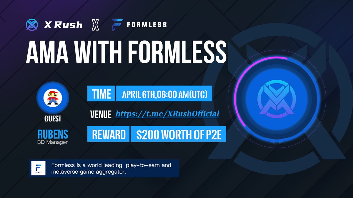 📢We are pleased to announce our next AMA with @formlessgamefi on April 6th, 2022 at 6 AM UTC.

🚀X Rush is an innovative #PlayToEarn #NFT game providing users fun gaming experiences in #metaverses.

✅Venue: t.me/XRushOfficial 
💰Reward: $200 Worth of #P2E

#Giveaways #KCC