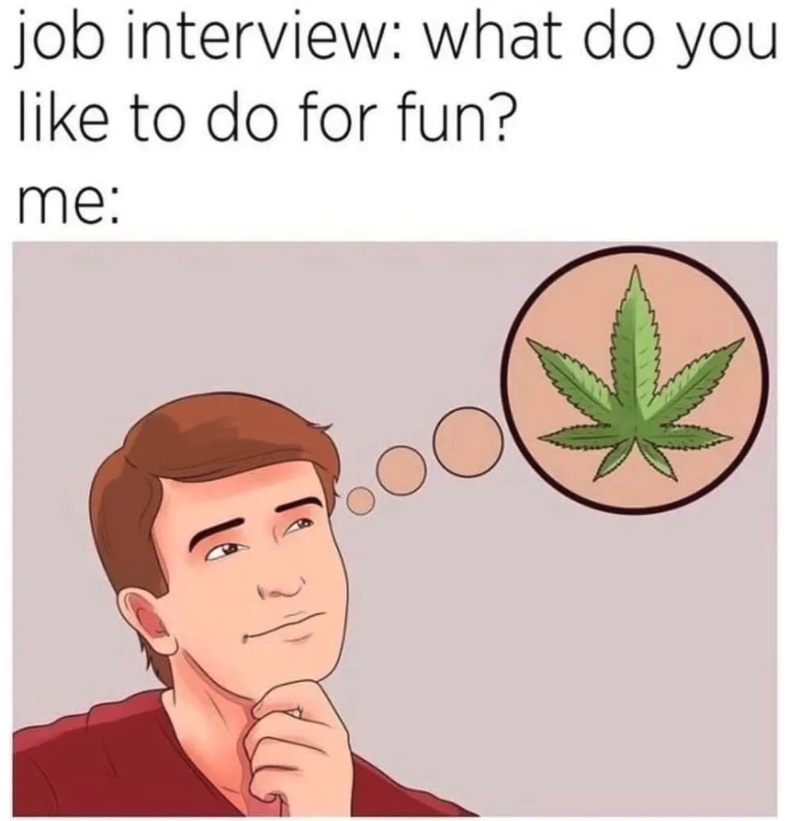 FrostPipe1's tweet photo. The right employer will understand. https://t.co/p7EQTcFXH9 #frostpipe #Cardano #NFT #CNFT #CardanoCommunity #CardanoStonerzClub #stoned #420 #high #blazed #dope #degen #memes https://t.co/wzSXfqoDhn