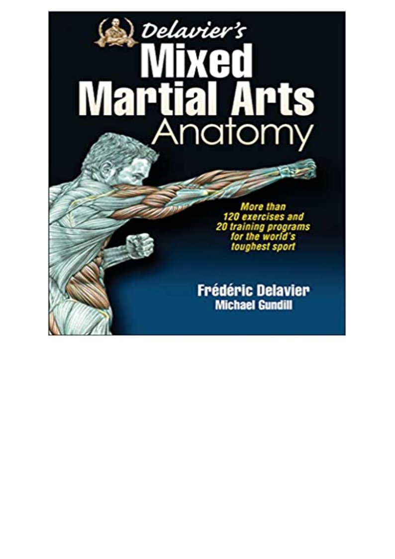 READ/DOWNLOAD*! Delavier's Mixed Martial Arts Anatomy FULL BOOK PDF