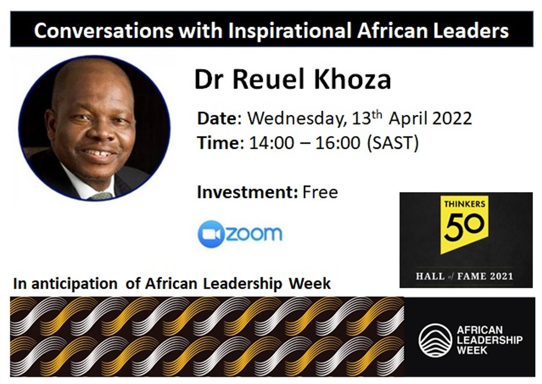 Join us for this conversation with Dr Reuel Khoza, author of "Let Africa Lead", "Attuned Leadership" etc. <a href="/thinkers50/">Thinkers50</a> 

We'll be talking about #AfricanLeadership in preparation for #AfricanLeadershipWeek

To register: us06web.zoom.us/meeting/regist… 

Please share
