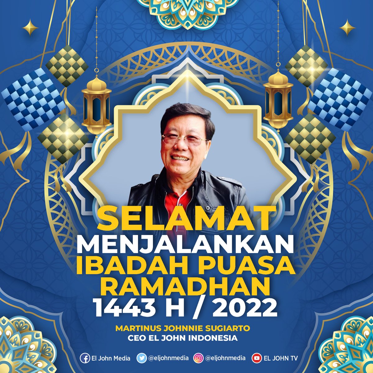 CEO EL JOHN Indonesia <a href="/johnniesugiarto/">Johnnie Sugiarto 萧肇炫</a>  mengucapkan Selamat menunaikan Ibadah Puasa Ramadhan 1443 H
Semoga diberikah kelancaran dalam berpuasa dan menjadi Bulan yang penuh berkah untuk kita semua💙