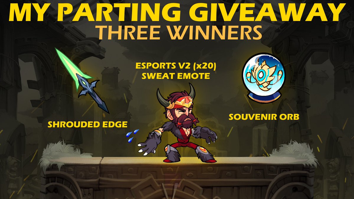 ThatGoldenWolf's tweet image. A parting gift(away) for me leaving #Brawlhalla (for a decent while until it's worth picking up again)
for each winner...
- THE SHROUDED EDGE (Sword),
- SOUVENIR ORB
- SWEAT EMOTE
- ESPORTS V2 (x20)

GIVEAWAY ENDS APRIL 30TH
Good luck folks
#Giveaways
RT+subscribe+Follow to enter