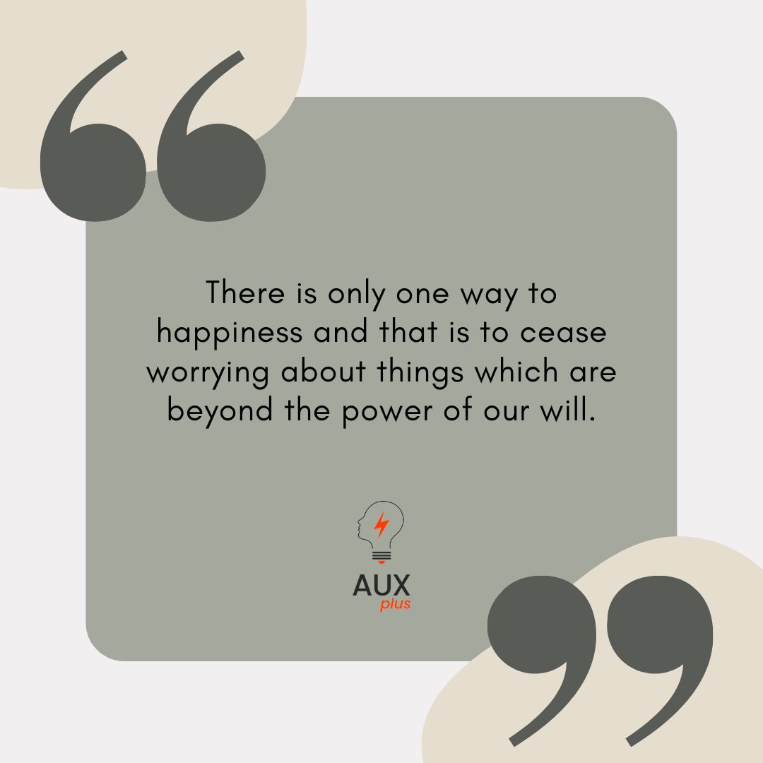 AuxPlusYou's tweet photo. There is only one way to happiness and that is to cease worrying about things which are beyond the power of our will.”

―Epictetus

#quoteoftheday #mentalhealth #worthy #selfesteem #anxiety #stress #affirmations #mindfulness #quotes #journaling #depression #selflove #compassion https://t.co/a2bT3YzrMS