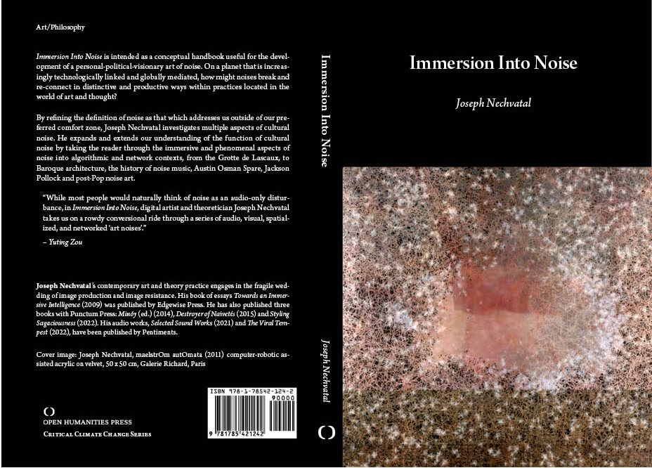 Joseph Nechvatal (@twinkletwink) on Twitter photo ~ my <a href="/openhumanities/">Open Humanities</a> book Immersion Into Noise has been published in a second edition paperback (with new cover and introduction) here on Amazon (& every national Amazon) ~ amazon.com/gp/product/178⦠#artbook #noisemusic #artofnoise #arttheory ~ my <a href="/openhumanities/">Open Humanities</a> book Immersion Into Noise has been published in a second edition paperback (with new cover and introduction) here on Amazon (& every national Amazon) ~ amazon.com/gp/product/178⦠#artbook #noisemusic #artofnoise #arttheory