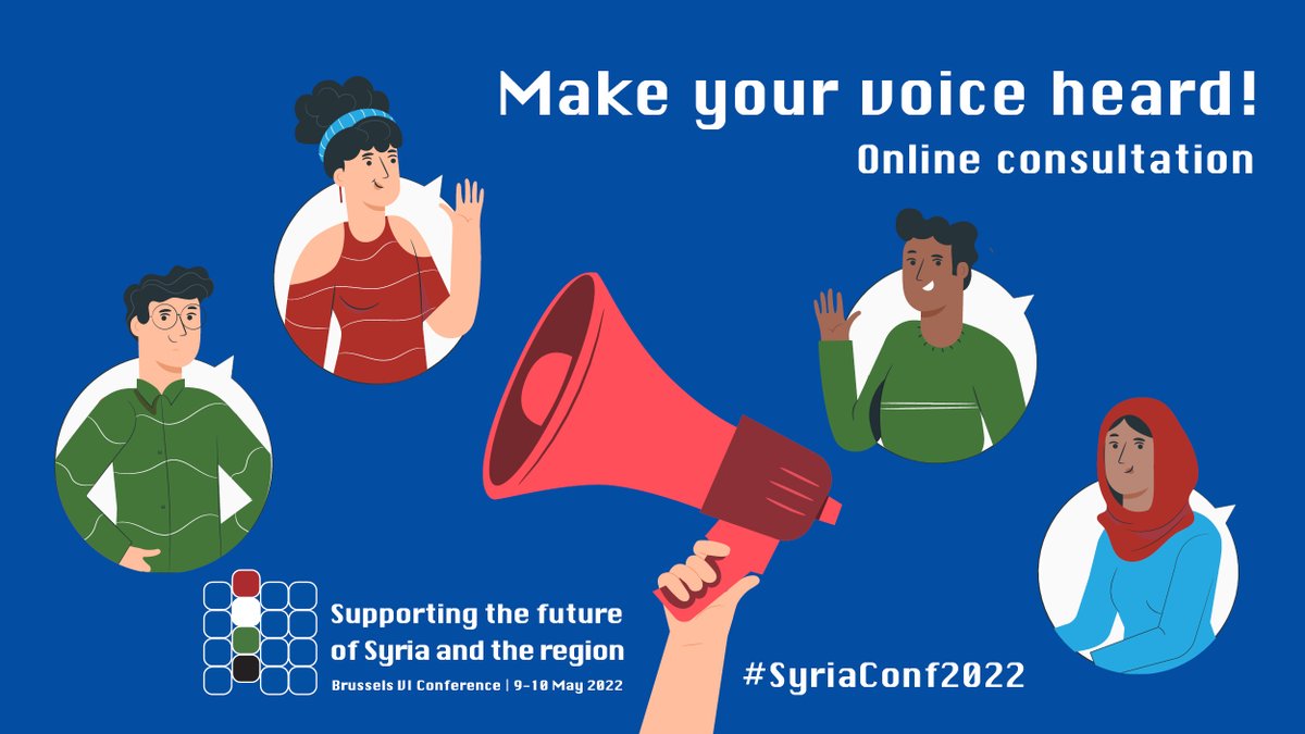 Make sure to participate in the 🇪🇺#EU online consultation with civil society on strengthening Syrian voices ahead of the #SyriaConf2022 by 7 April through this link👉🏻bxlvien.chat.upinion.com