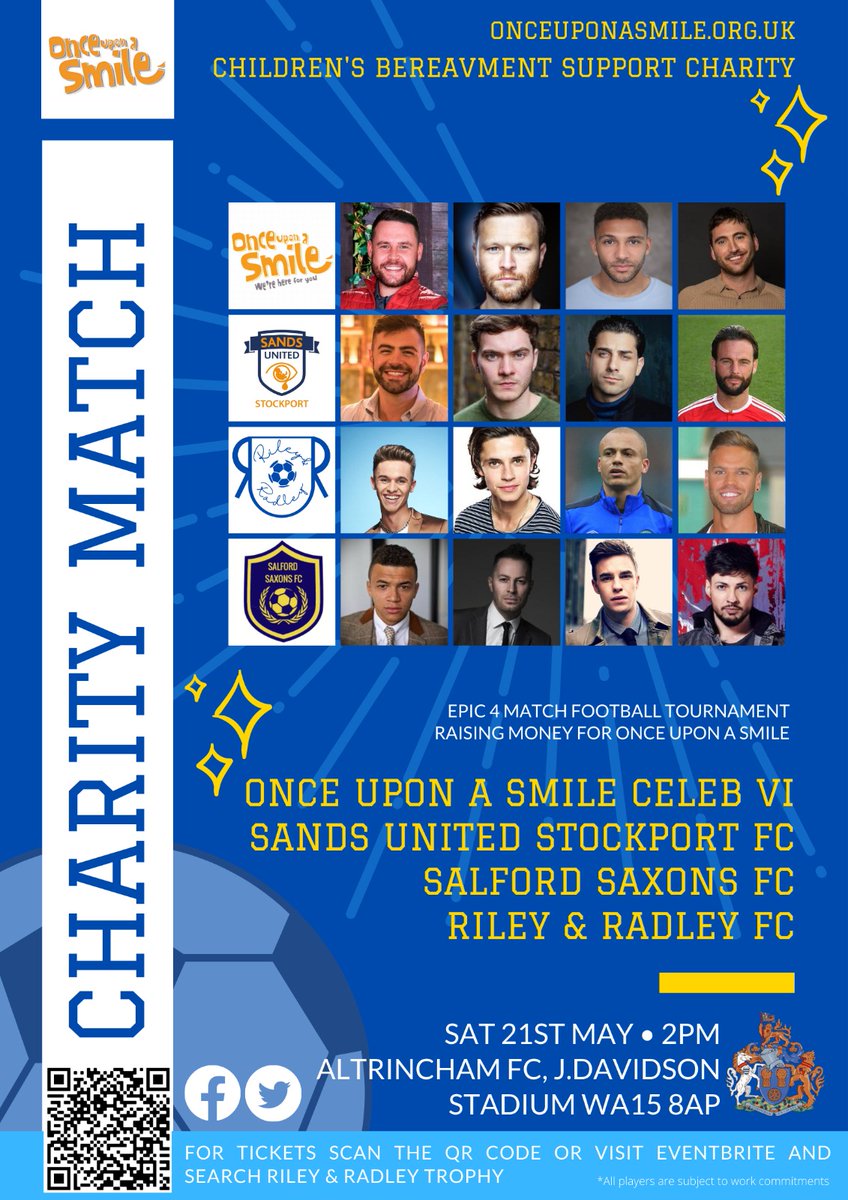 📅  21st May 
⏲️  2pm Kick Off 
🏟  <a href="/altrinchamfc/">Altrincham FC</a> 
🆚️  <a href="/rileyandradley/">Riley & Radley Trophy #onceuponasmile</a> 
       <a href="/Sidley_OUAS/">Once Upon a Smile</a> <a href="/OUAS_CharityFC/">Sidley Charity FC</a> 
Charity Tournament, Full of Celebs, Ex Footballers and some #SandsUnitedStars. Get your tickets below, don't miss out. <a href="/Dicko_85/">Liam Dickinson</a> <a href="/04PTurnbull/">Paul Turnbull</a> <a href="/joelmk87/">Joel Kelly</a> <a href="/bobbyjohn86/">Sands United Founder</a> 💙