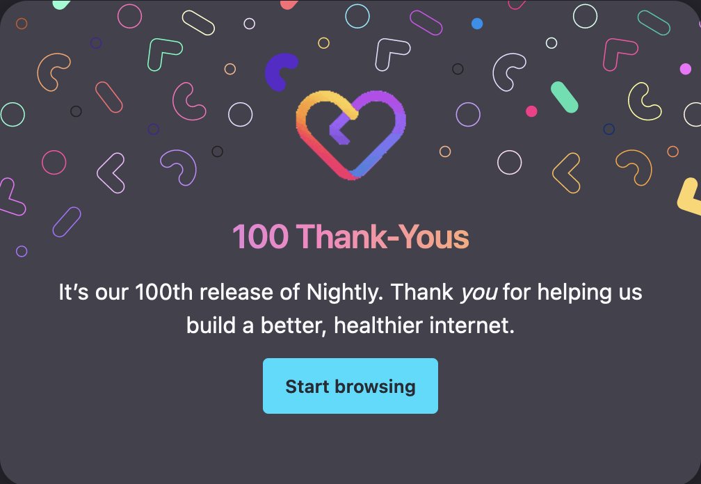 When you upgrade to <a href="/Firefox/">Firefox 🔥</a> 100 later this month, look for a nice message!