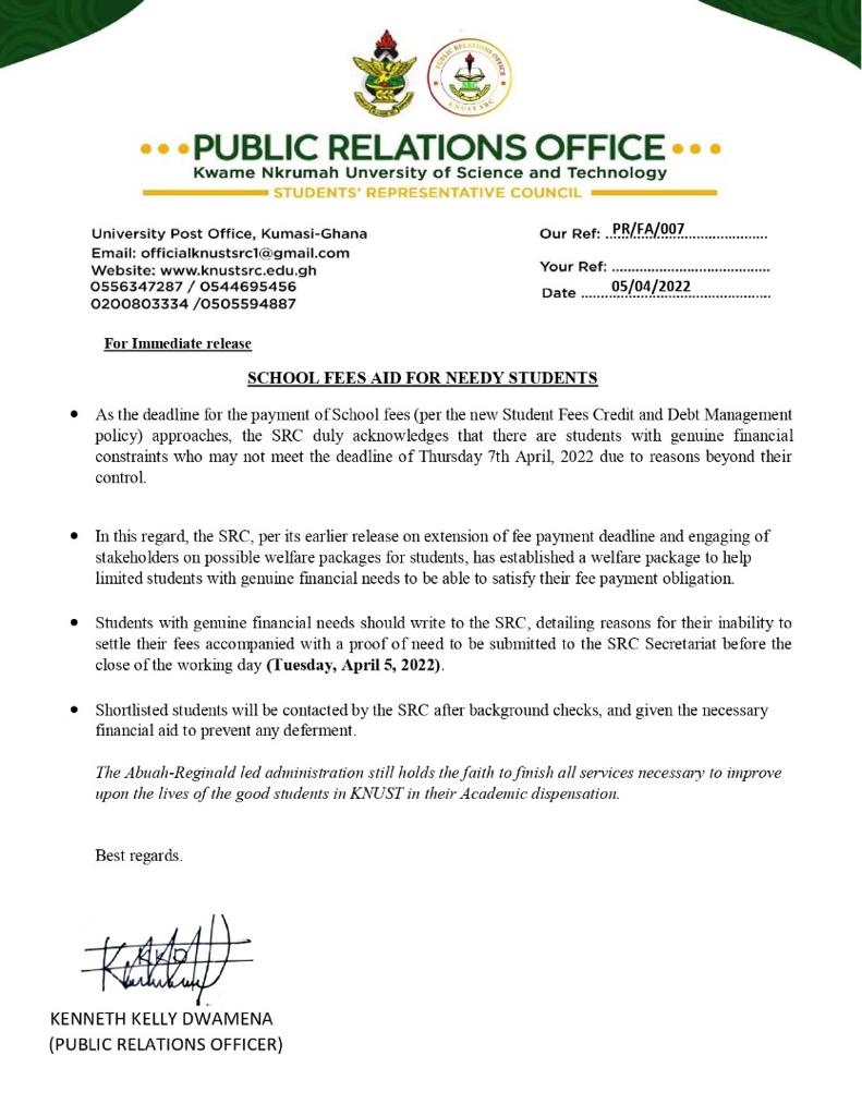 Just In 📍 📍 📍 
 The <a href="/knust_src/">KNUST SRC.</a> Welfare office releases a welfare package for students who are genuinely in need of financial assistance for payment of Fees.
 Students are to write with proof of need to the SRC for aid.

#WatsuptekReport