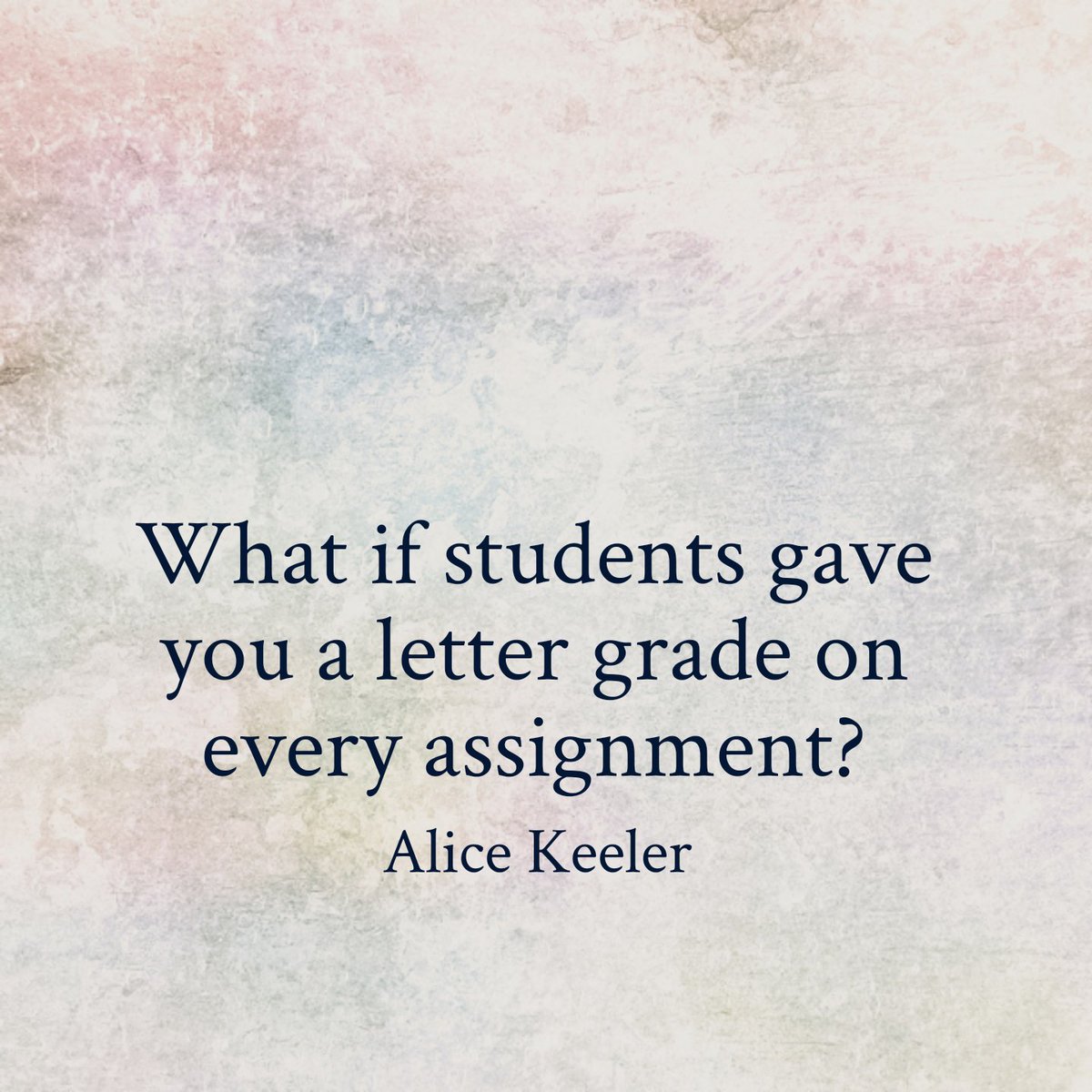 If grades were motivating, how motivated would you be by a low score day after day on your lesson plans?