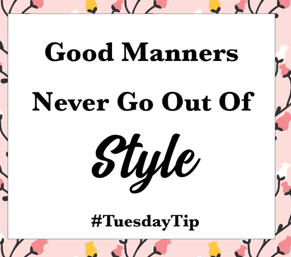 70marklane's tweet photo. #TuesdayTip - Good Manners Never Go Out of Style #manners #tuesday #tuesdaytip #life #tip #love #laugh #live #goals #work #workhardplayhard #dreams https://t.co/0QdNyU14nx