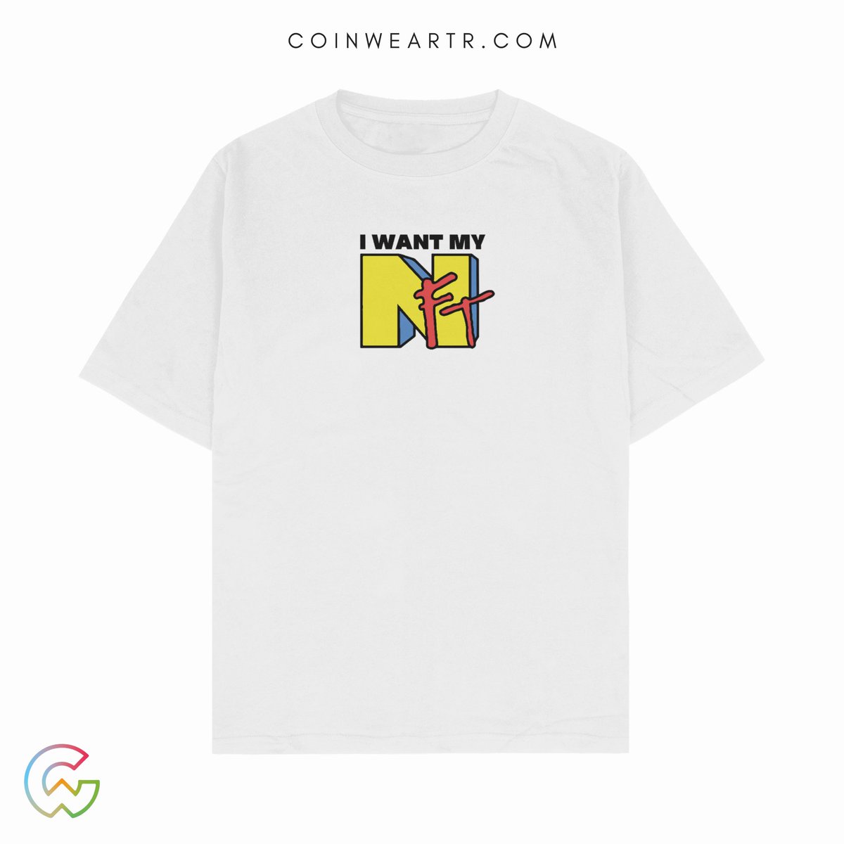 Coinwear I Want My Nft T-Shirt %100 cotton, DTG Baskı, Orijinal tasarım coinweartr.com