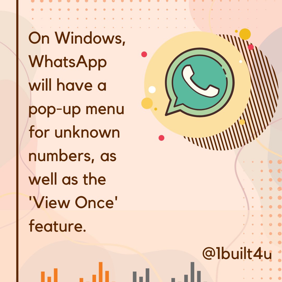 1built4udotcom's tweet photo. WhatsApp Update Alert!!
On Windows, WhatsApp will have a pop-up menu for unknown numbers, as well as the 'View Once' feature.
.
https://t.co/y5DQJmBGIj
.
#1built4u #whatsappupdate #popupmenu #viewoncefeature https://t.co/9mUJ8PZs9z