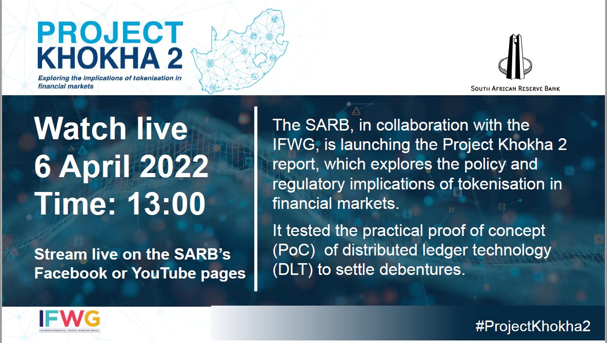 The SARB in collaboration with the IFWG is launching #ProjectKhokha2 report, which explores the policy and regulatory implications of tokenization in financial markets. It tested the practical proof of concept (PoC) of distributed ledger technology (DLT) to settle debentures.