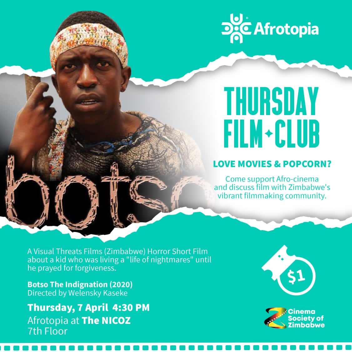 Join us as we warm up our new 💫 collaborative performance space for another edition of #ThursdayFilmClub ⚡feat #Botso by Wellensky Kaseke.
📍Afrotopia at The NICOZ.
7th Floor. NICOZ Diamond Building. 30 Samora Machel Ave.
🎫$1 gets you in.
⌚4.30 PM
🍿Nibbles available for Sale