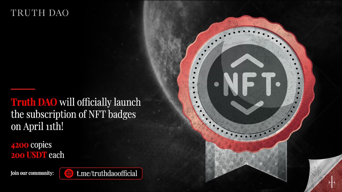 #TruthDAO will officially #launch the subscription of #NFT badges on April 11th! 

4200 copies 

200 USDT each

Join our community: t.me/truthdaooffici…

<a href="/DrStevenGreer/">Dr. Steven Greer</a> #Truth #DAOs $TRUTH