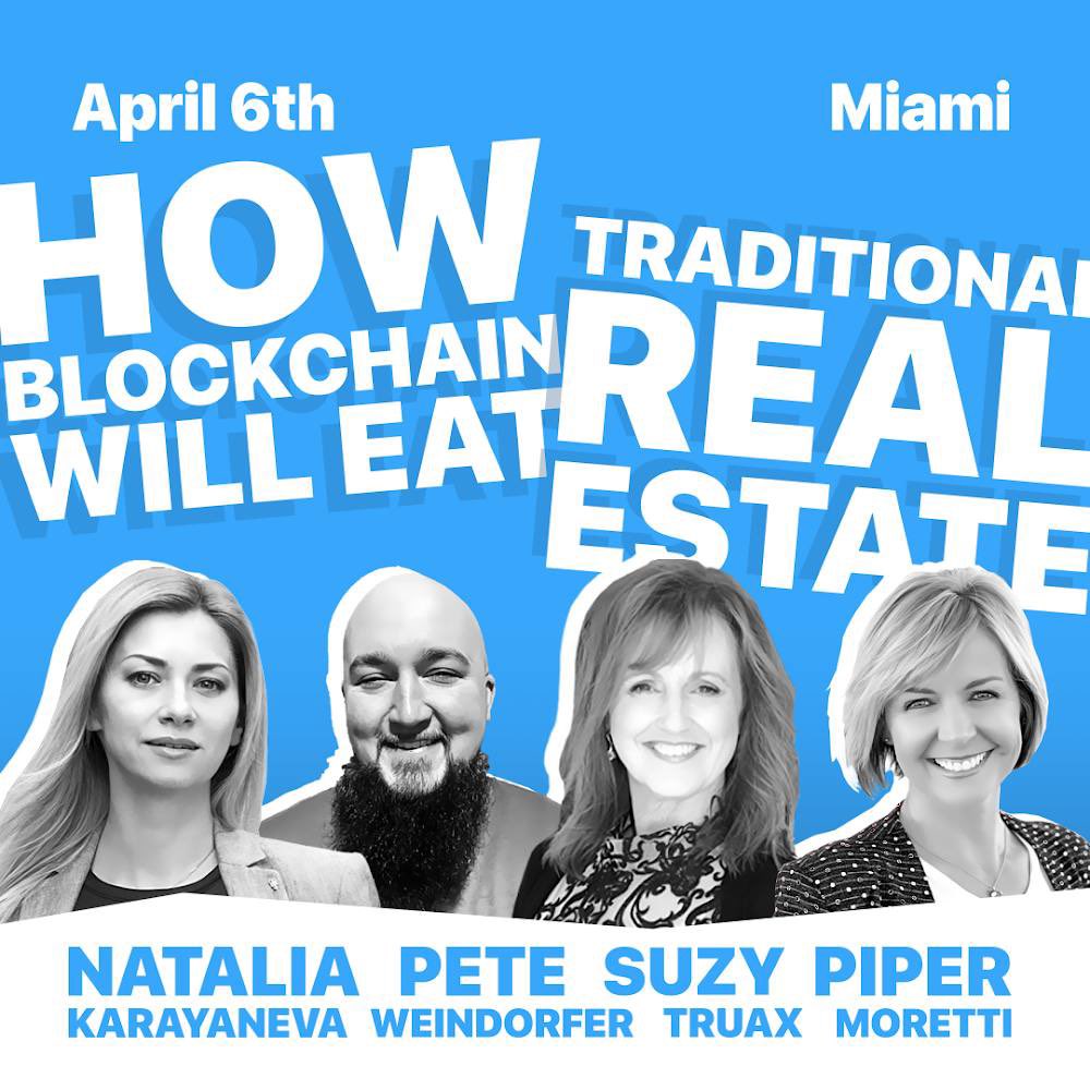 NataliePropy's tweet photo. The crypto week starts with #REBlockMiami today and “Blockchain will eat real estate” tomorrow. Miami is the place to re-engineer real estate 🙌 https://t.co/G92hn9GvPU