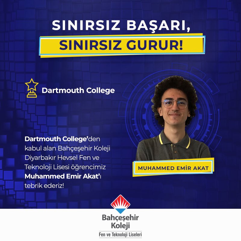 BHevsel's tweet photo. Sınırsız Başarı, Sınırsız Gurur!

Fen ve Teknoloji Lisesi öğrencimiz Muhammed Emir Akat, Dartmouth College’den kabul aldı.

Gururluyuz!❤️💙
Yolun açık olsun sevgili Muhammed Emir ✨

#Bahçeşehirkoleji  #BKDiyarbakır https://t.co/jzgVCfGyEj