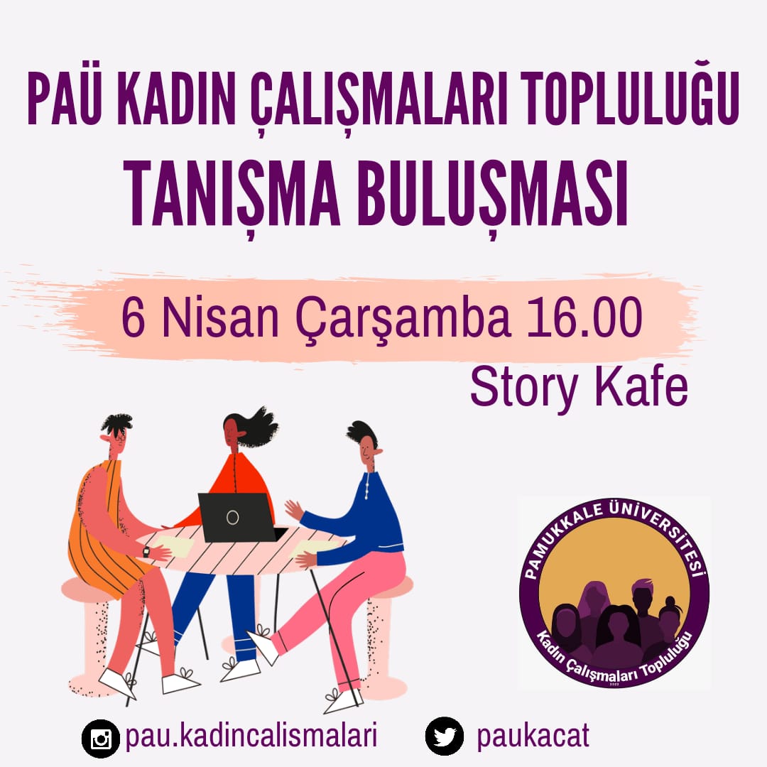 Paü Kadın Çalışmaları Topluluğu olarak ilk etkinliğimizi gerçekleştiriyoruz. Seni de aramızda görmek isteriz 🌸💜