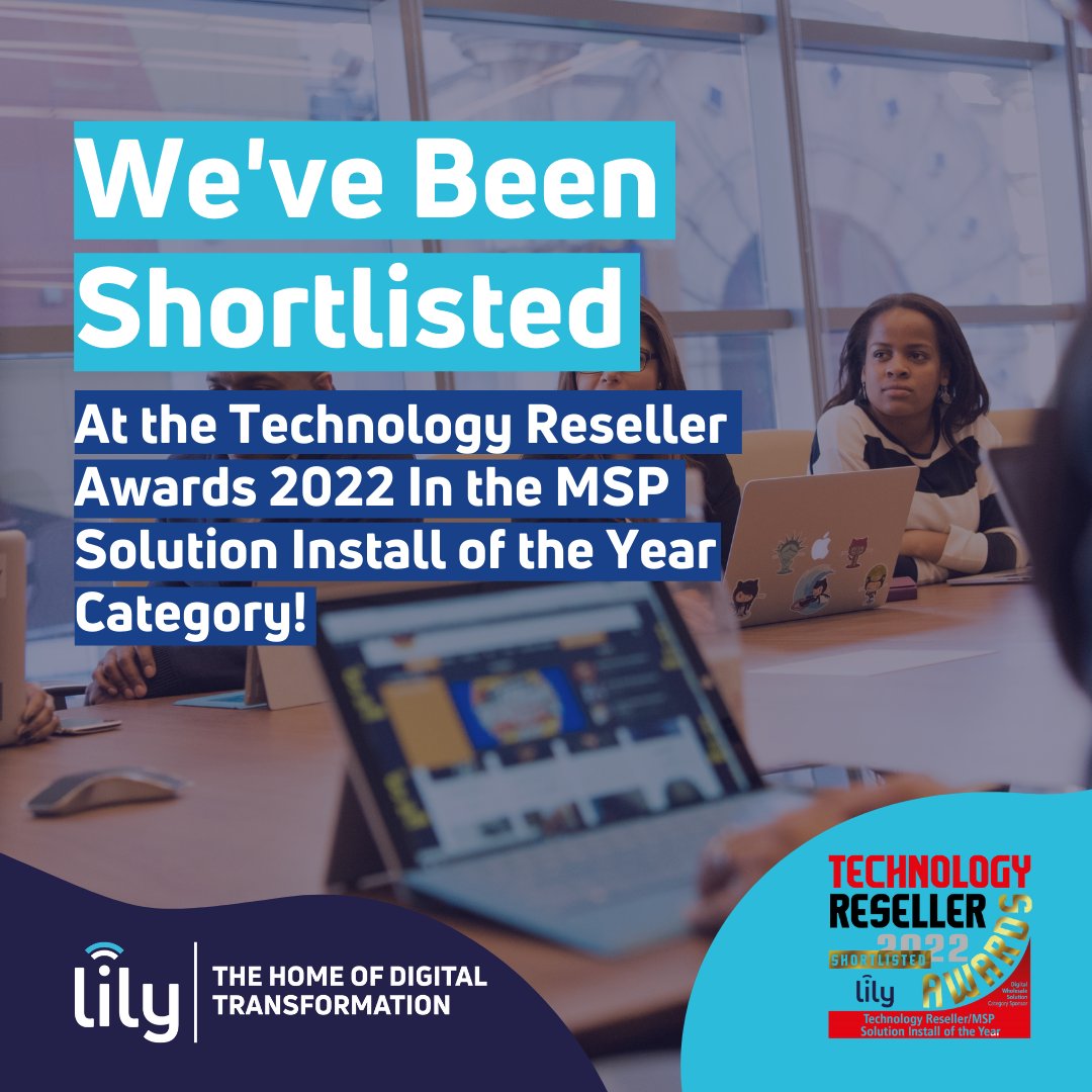 Great News, Lily has been shortlisted!

We are honoured to have been shortlisted amongst such a great lineup for the MSP Solution Install of the Year Category!
#awards #telecomms #technologyawards #technology #resellerawards #UKawards #MSP #shortlist #technologyresellerawards2022